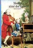 Mozart, aimé des dieux (Musique) (French Edition) by