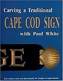 Carving a Traditional Cape Cod Sign by 