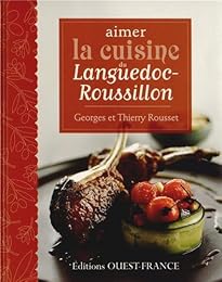 Aimer la cuisine du Languedoc-Roussillon