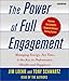 The Power of Full Engagement: Managing Energy, Not Time, is the Key to High Performance and Personal Renewal