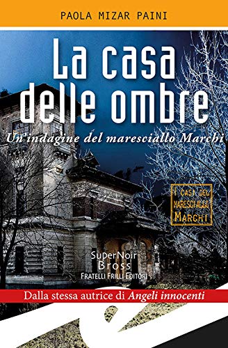 La casa delle ombre - Paola Mizar Paini La casa delle ombre - Paola Mizar Paini
