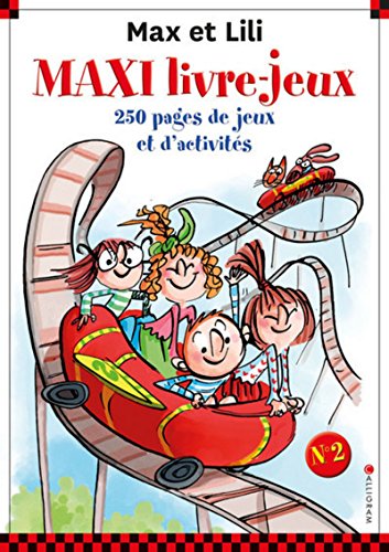 Max et Lili : Le maxi livre-jeux N°2 by Dominique de Saint Mars