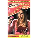 Baldwin from Another Planet Clueless (Clueless)