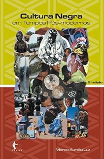 Livro Cultura negra em tempos pós-modernos
