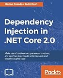 Dependency Injection in .NET Core 2.0: Make use of constructors, parameters, setters, and interface injection to&hellip;