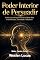 Livro Poder Interior de Persuadir: Como Usar a Força Invisível da Mente Para Criar Presença, Autoridade e Influência (Centro Oculto Livro 10)