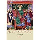 A Guide to the Phantom Dark Age