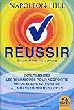 Réussir : Expérimentez les techniques pour accroître votre force intérieure à la base de votre by 