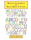 Block Alphabets in Split Ring Tatting (Volume 3) by Karen Bovard