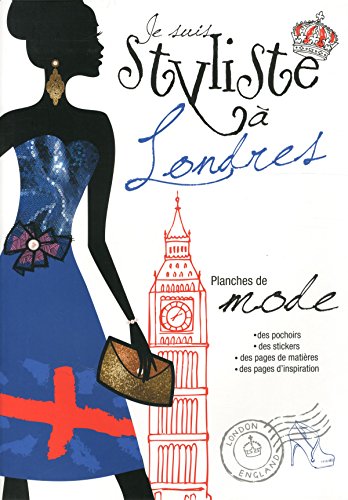 Je suis styliste à Londres