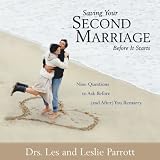 Image de Saving Your Second Marriage Before It Starts: Nine Questions to Ask Before (and After) You Remarry