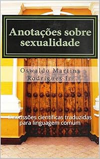Livro Anotacoes sobre sexualidade: Discussões científicas traduzidas para linguagem comum