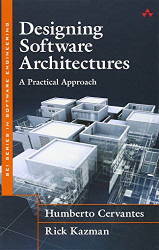 Designing Software Architectures: A Practical Approach Front Cover