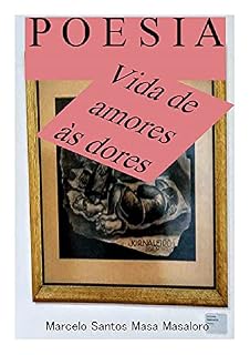 Livro Vidas de amores, às dores
