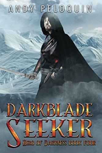 Darkblade Seeker: An Epic Fantasy Adventure (Hero of Darkness)