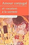 Image de Amour conjugal et vocation à la sainteté
