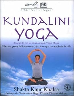 Kundalini Yoga (Spanish Edition): Shakta Kaur Khalsa ...