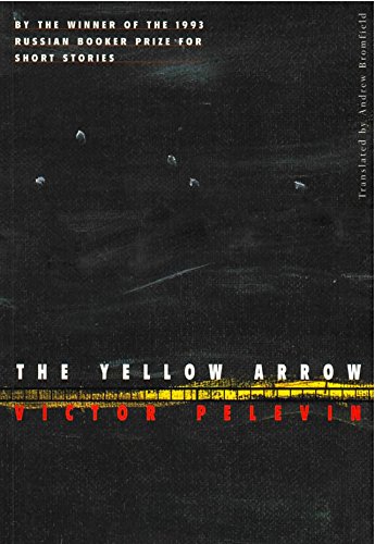 The Yellow Arrow (New Directions Paperbook Book 845) by Victor Pelevin