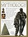 The Ultimate Encyclopedia of Mythology: An A-Z Guide to the Myths and Legends of the Ancient World by