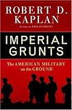 Book cover for Imperial Grunts: The American Military on the Ground