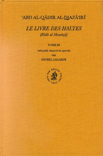 Le Livre Des Haltes (Kitâb Al-Mawâqif), Tome III (French Edition) by 'abd Al-Qadir Al-Djaza'iri