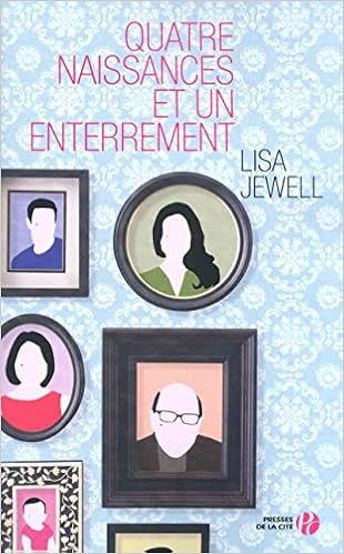 Amazon Com Quatre Naissances Et Un Enterrement French Edition 9782258090309 Jewell Lisa Berthet Catherine Books