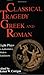 Classical Tragedy Greek and Roman: Eight Plays with Critical Essays (Applause Books)