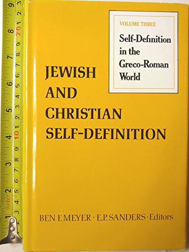 Jewish and Christian Self-Definition: Self-Definition in the Greco-Roman World Volume 3