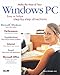 Make the Most of Your Windows PC by 