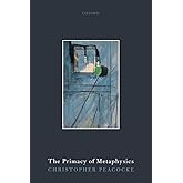 The Primacy of Metaphysics