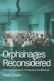 Image de Orphanages Reconsidered: Child Care Institutions in Progressive Era Baltimore