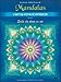Mandalas - L'art du voyage intérieur T2 - Quête du divin en soi (French Edition) by 