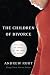 The Children of Divorce: The Loss of Family as the Loss of Being (Youth, Family, and Culture) by Andrew Root, Chap Clark