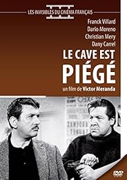 Le Cave est piégé