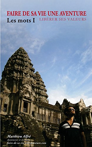 Faire de sa vie une aventure : les mots (I)
