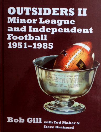 Download Outsiders II: Minor League and Independent Football 1951-1985 Download Outsiders II: Minor League and Independent Football 1951-1985