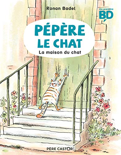 Pépère le chat, Tome 1 : La maison du chat by 