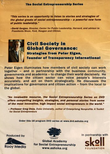 Ashoka's Social Entrepreneurship Series presents Civil Society in Global Governance: Strategies from Peter Eigen of Transparency International