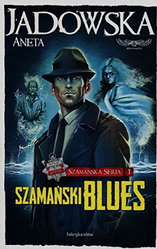 Szamanska Seria 1 Szamanski blues