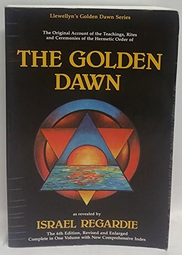 Amazon.com: The Complete Golden Dawn System of Magic, (Cover may