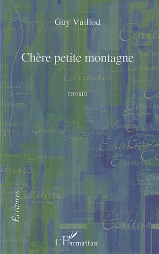 Chère petite montagne