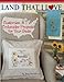 Land That I Love: Customize & embroider projects for your state by Amy Barickman