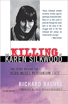 The Killing Of Karen Silkwood The Story Behind The Kerr