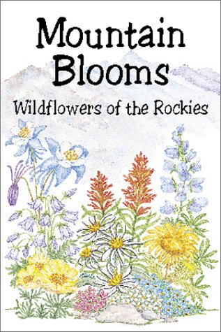 Mountain Blooms: Wildflowers of the Rockies (Pocket Nature Guides)