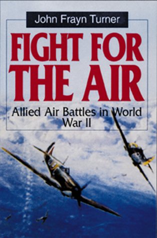 Fight for the Air: Allied Air Battles in World War II