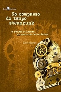 Livro No compasso do tempo Steampunk: A visualidade de uma cultura urbana retrofuturista