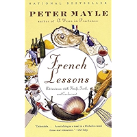 French Lessons: Adventures with Knife, Fork, and Corkscrew (Vintage Departures) book cover