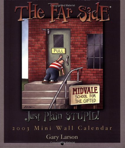 Far Side Gallery Mini Calendar: 2003 by Gary Larson