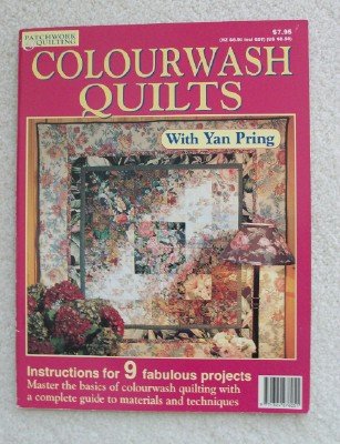 Colourwash Quilts With Yan Pring (Australian Patchwork & Quilting)