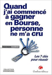 Quand j'ai commencé à gagner en Bourse, personne ne m'a cru
